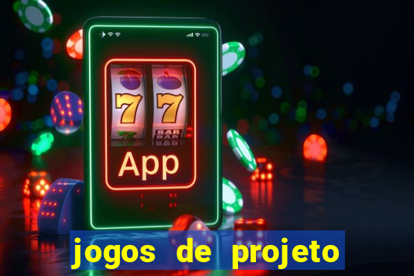 jogos de projeto de vida